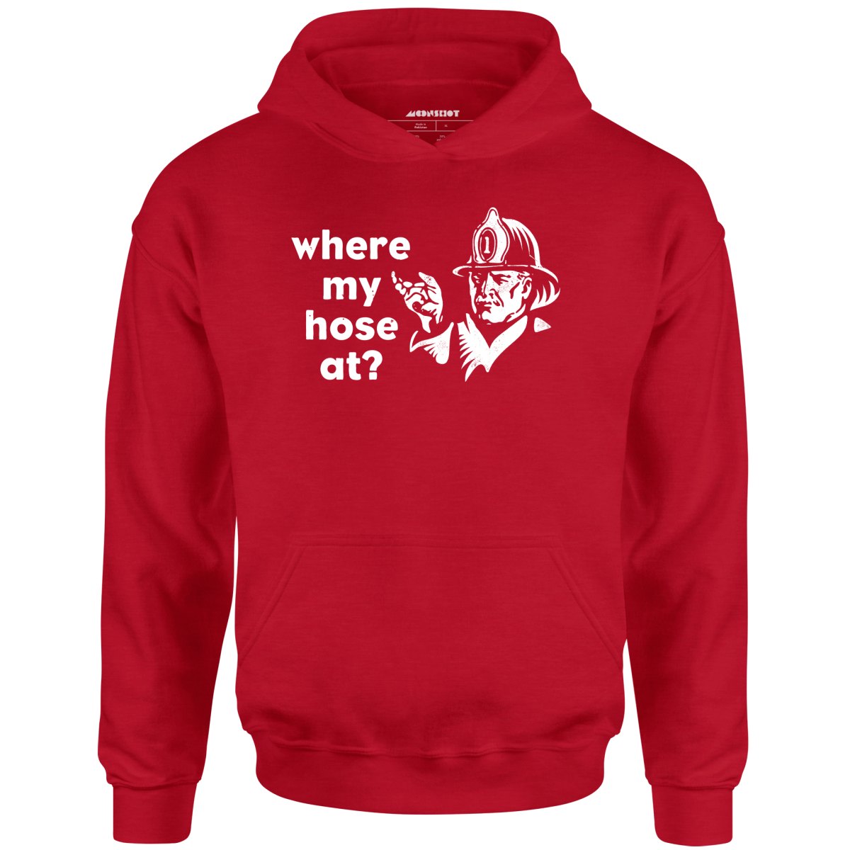 Where My Hose At? - Unisex Hoodie