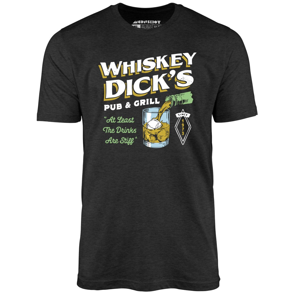 Whiskey Dick's Pub & Grill - Unisex T-Shirt