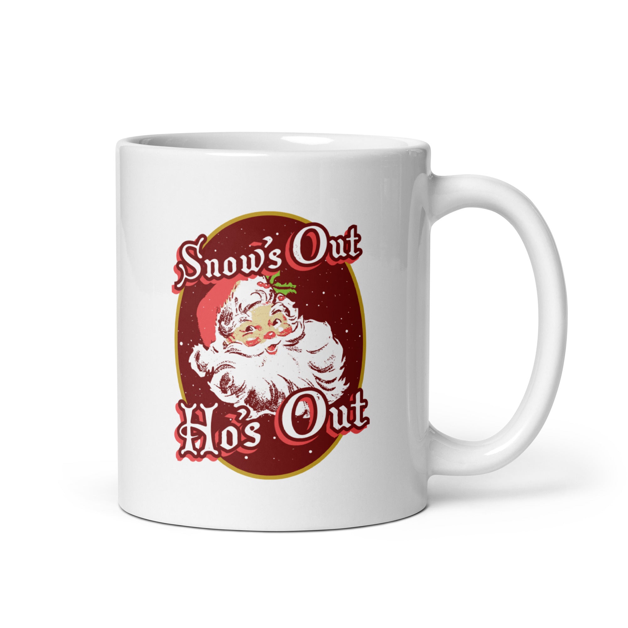 Snow's Out Ho's Out - 11oz Coffee Mug