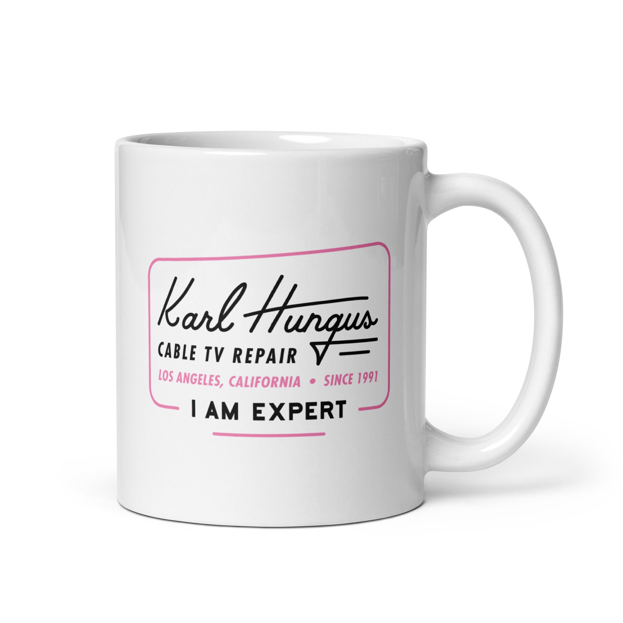 Karl Hungus Cable TV Repair - I am Expert - 11oz Coffee Mug