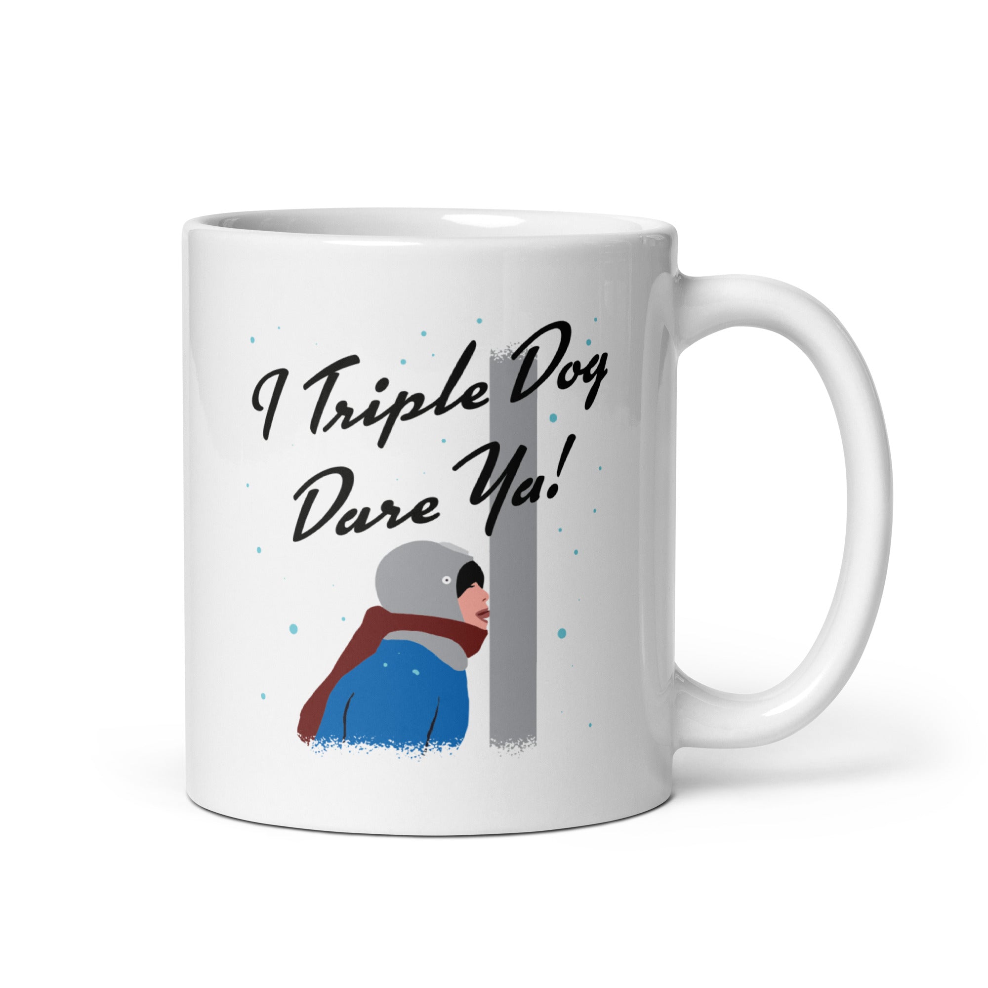 I Triple Dog Dare Ya! - 11oz Coffee Mug