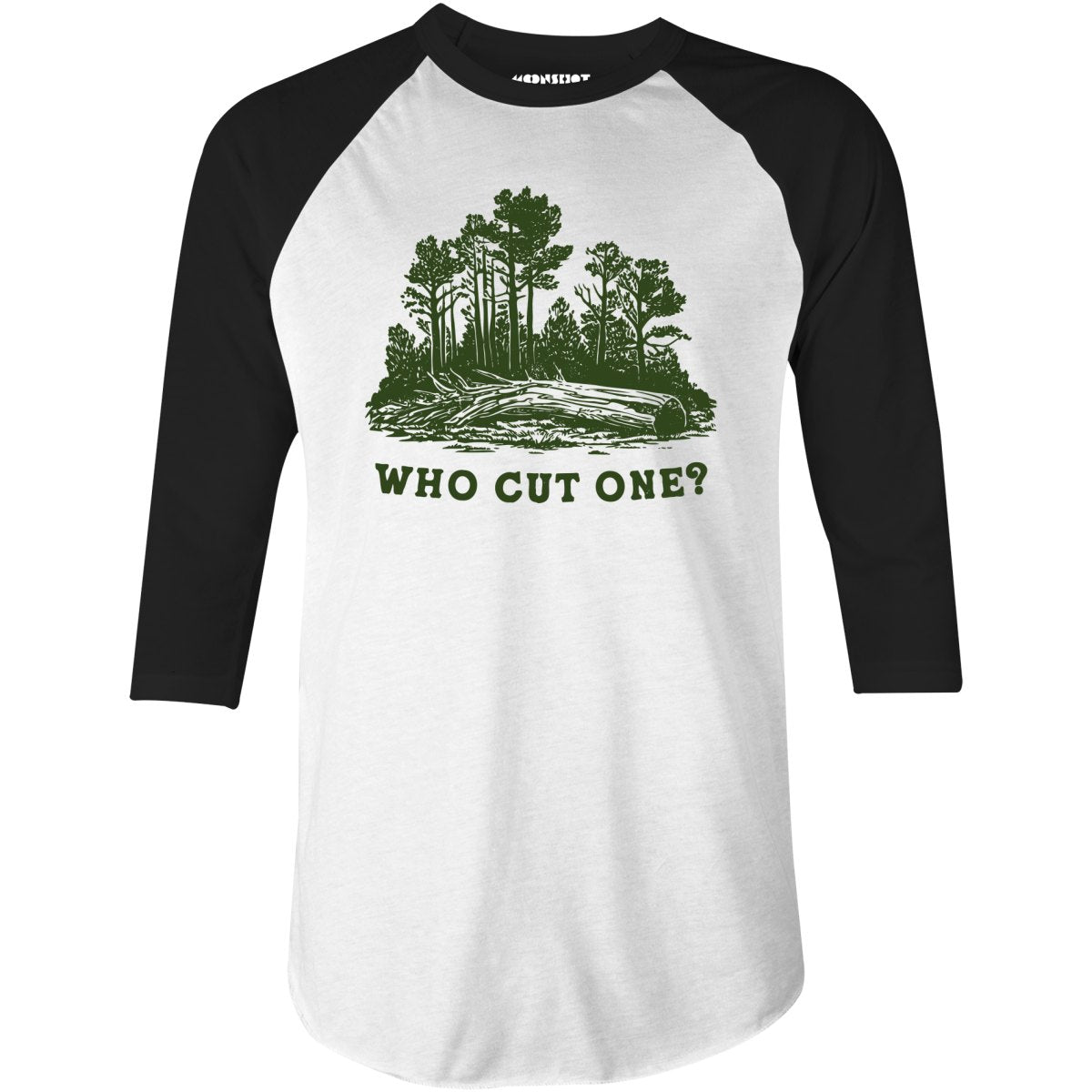 Who Cut One? - 3/4 Sleeve Raglan T-Shirt