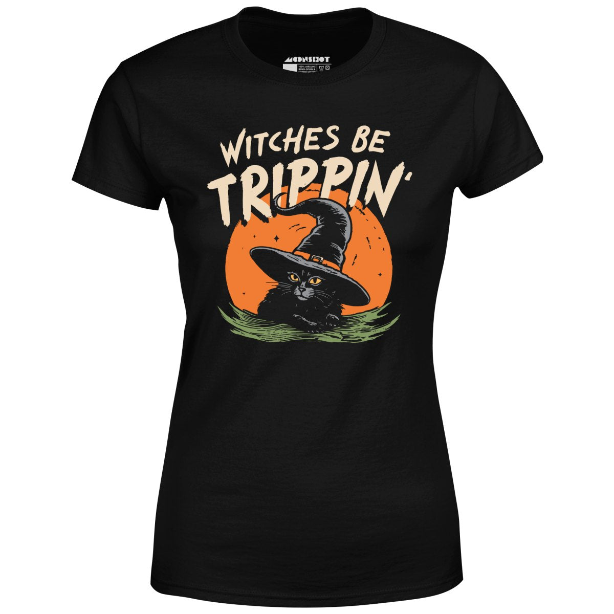 Witches Be Trippin' - Women's T-Shirt