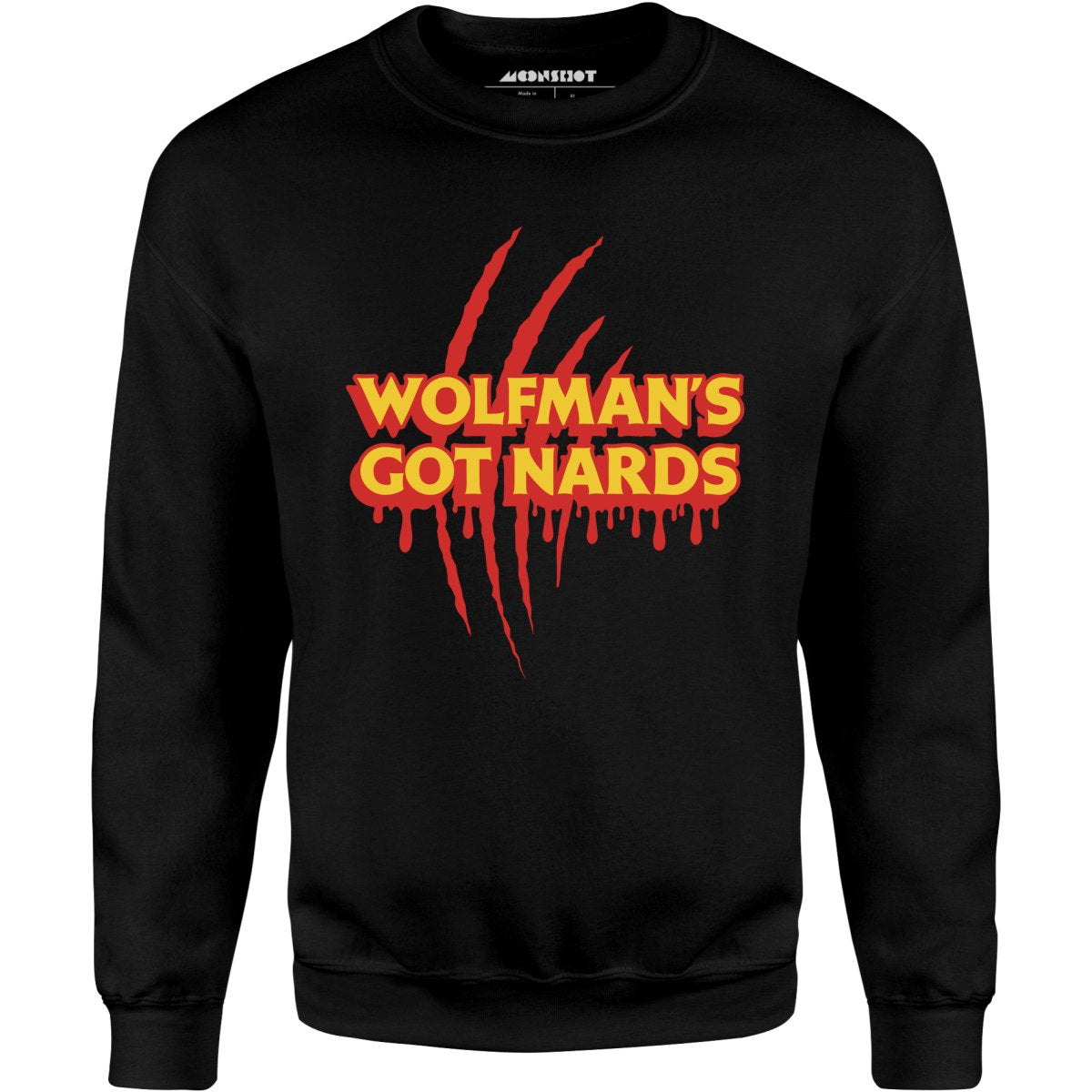 Wolfman's Got Nards - Unisex Sweatshirt