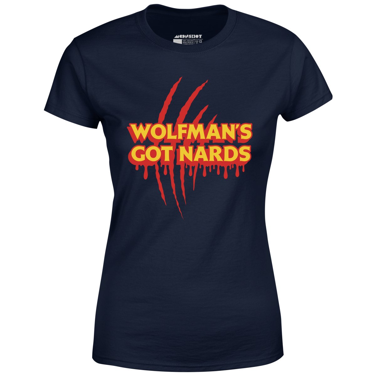 Wolfman's Got Nards - Women's T-Shirt