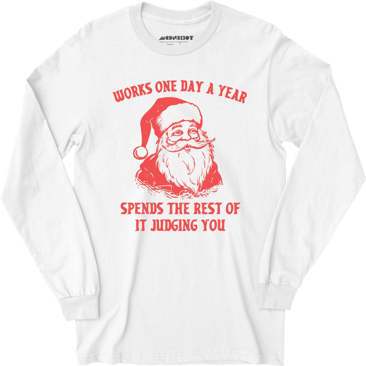 Works One Day a Year - Long Sleeve T-Shirt