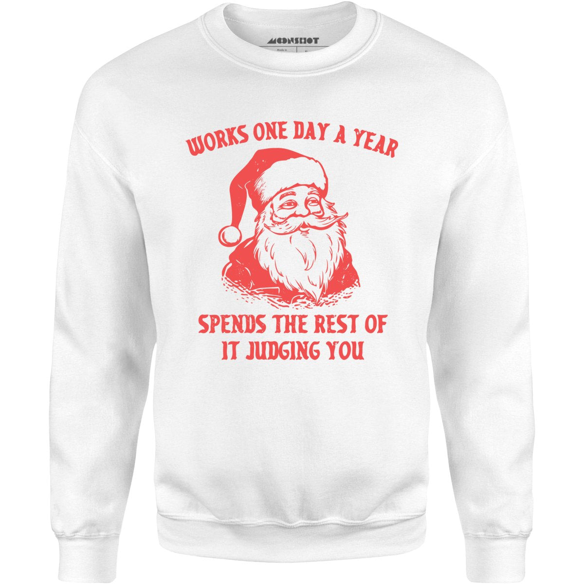 Works One Day a Year - Unisex Sweatshirt