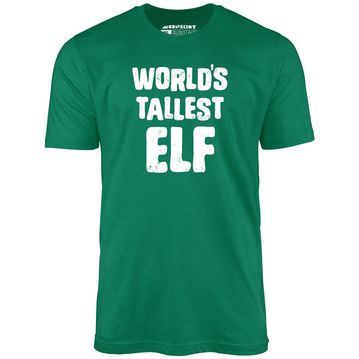 World's Tallest Elf - Unisex T-Shirt