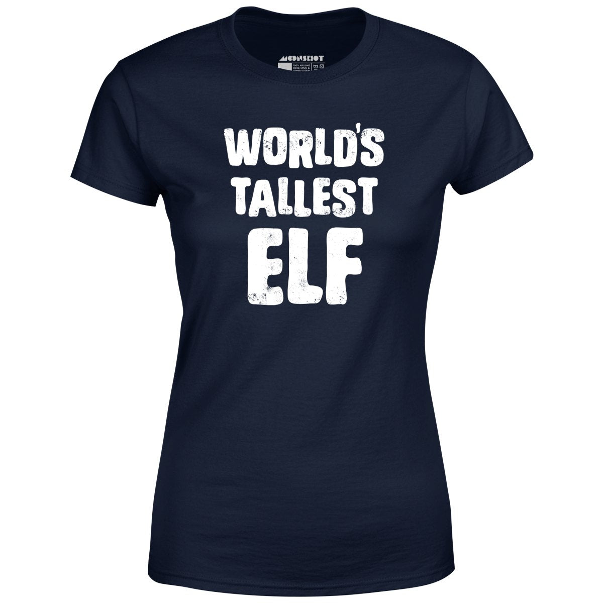 World's Tallest Elf - Women's T-Shirt