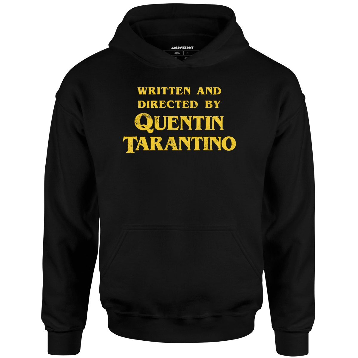 Written and Directed by Quentin Tarantino - Unisex Hoodie