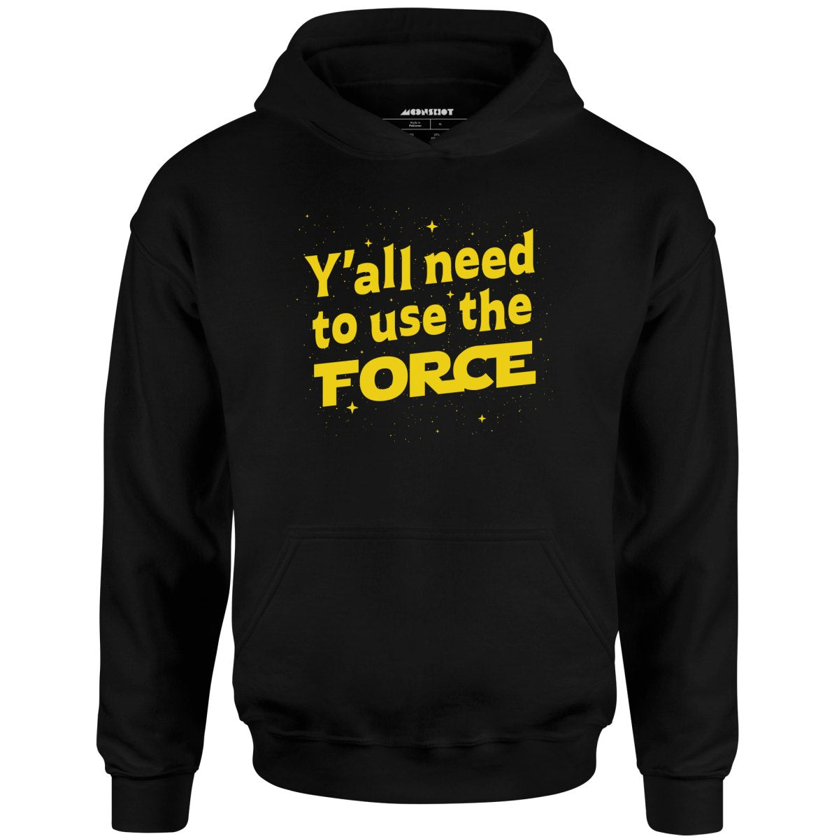 Yall Need to Use The Force - Unisex Hoodie