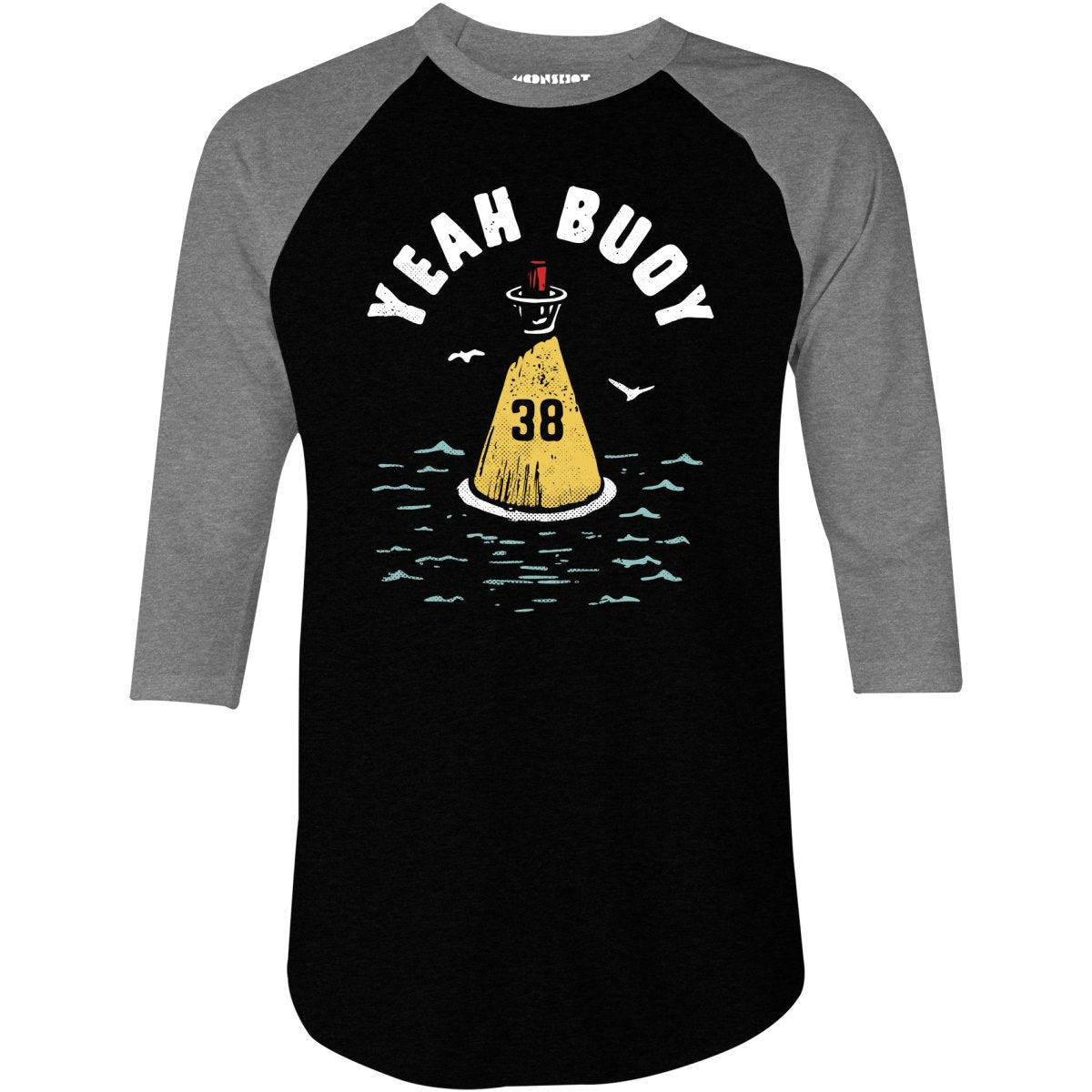 Yeah Buoy - 3/4 Sleeve Raglan T-Shirt