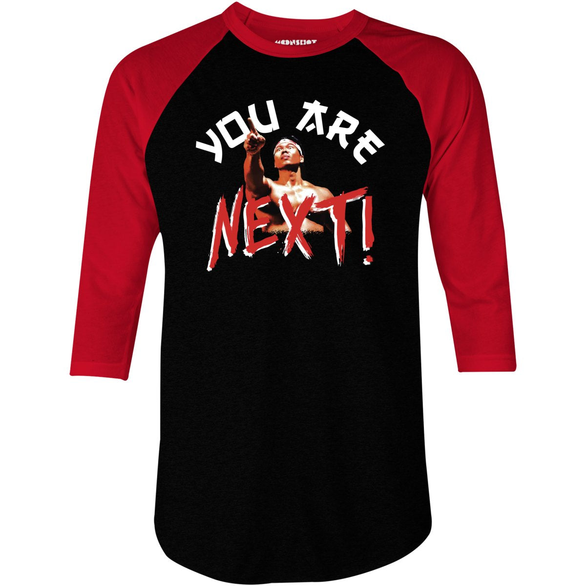 You Are Next - 3/4 Sleeve Raglan T-Shirt