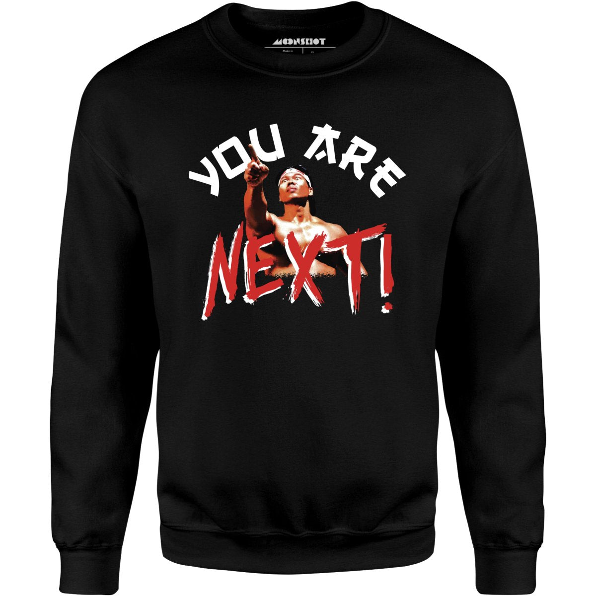 You Are Next - Unisex Sweatshirt