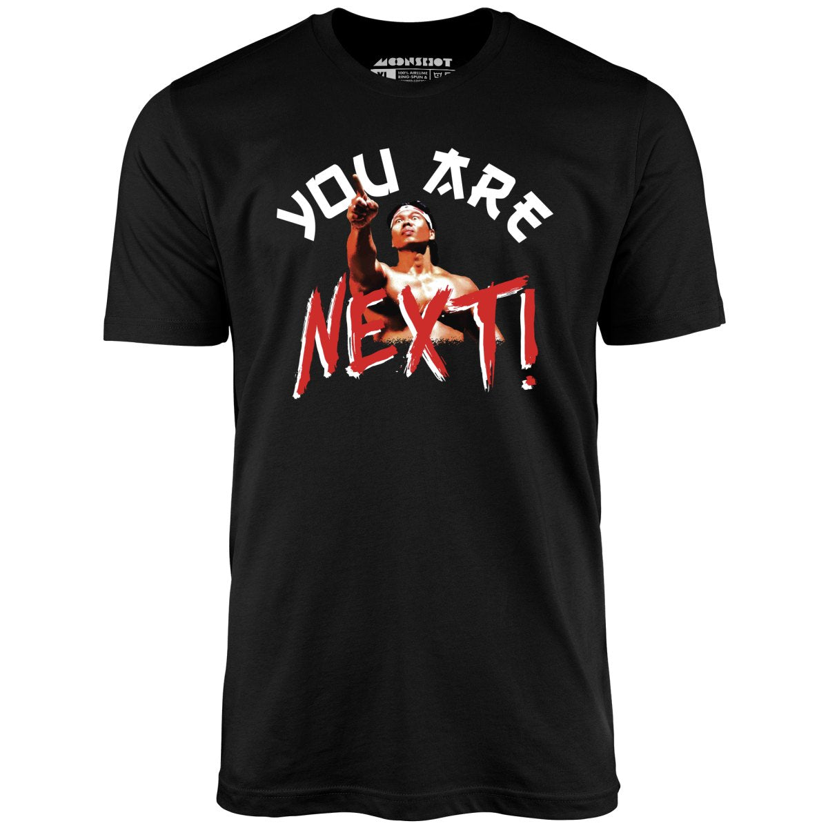 You Are Next - Unisex T-Shirt