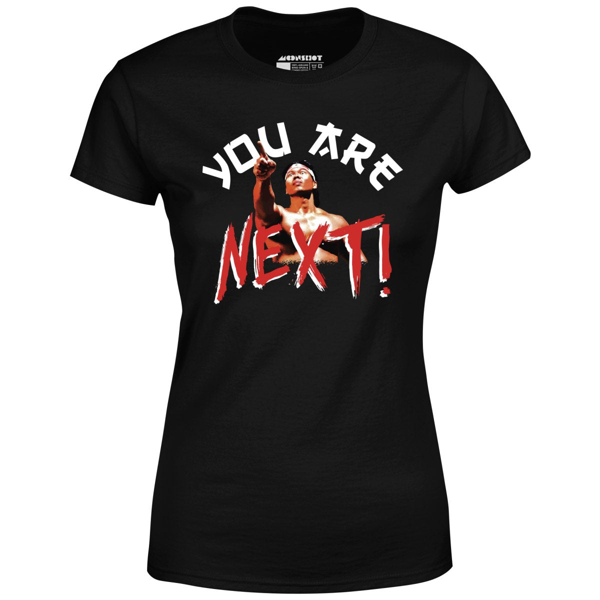 You Are Next - Women's T-Shirt