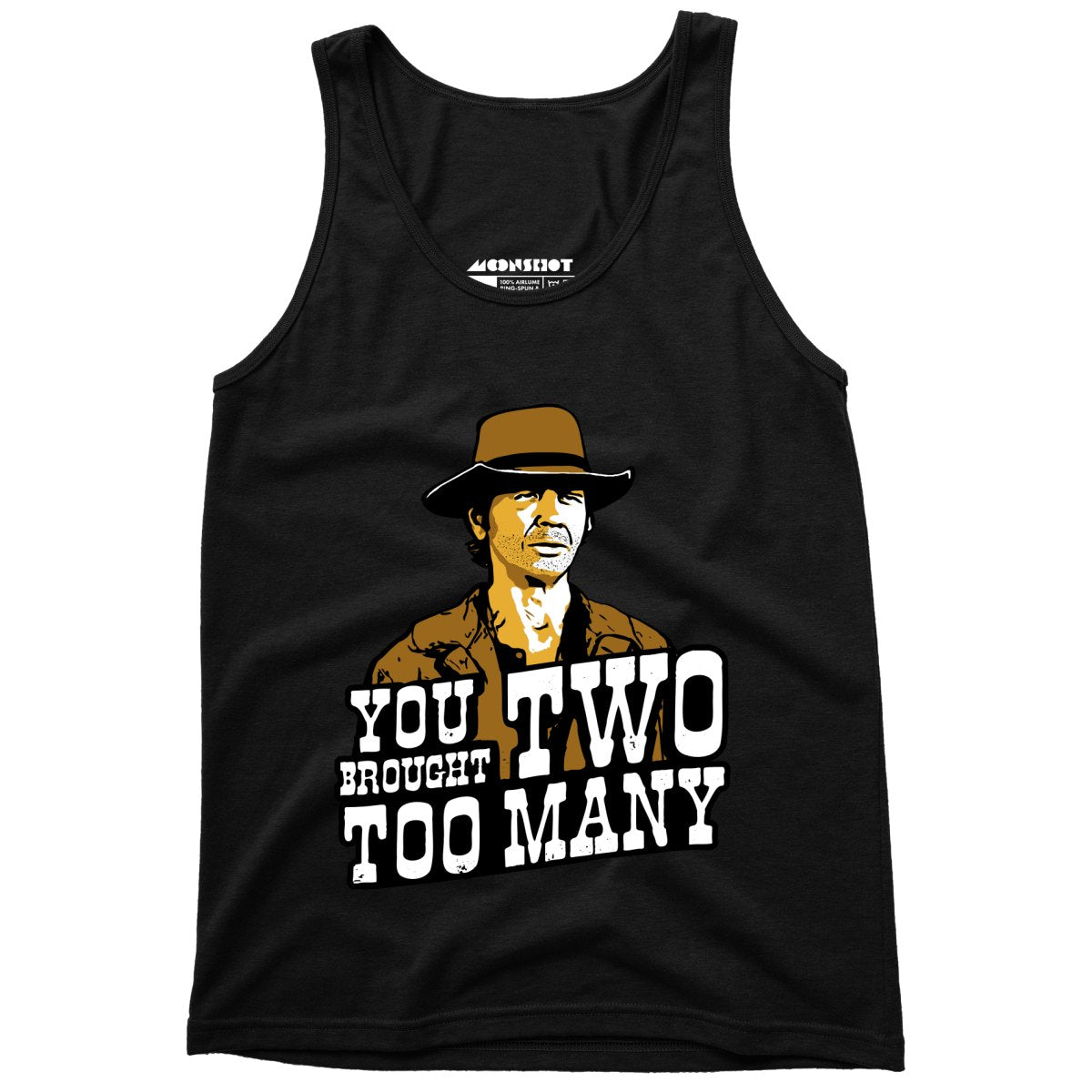 You Brought Two Too Many - Unisex Tank Top