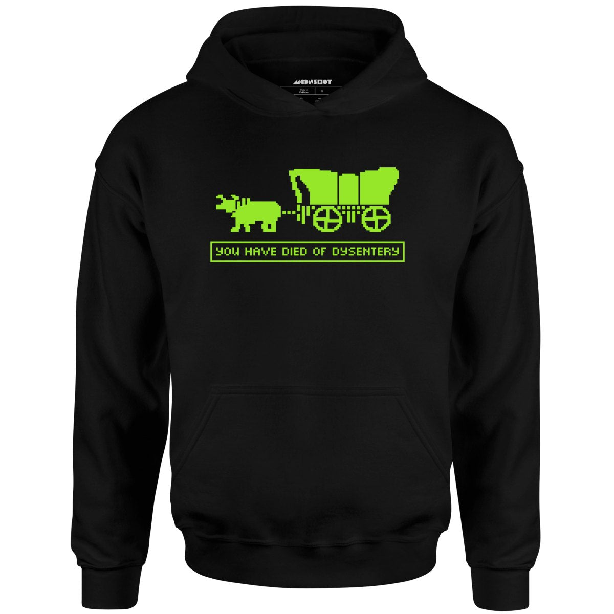 You Have Died of Dysentery - Unisex Hoodie