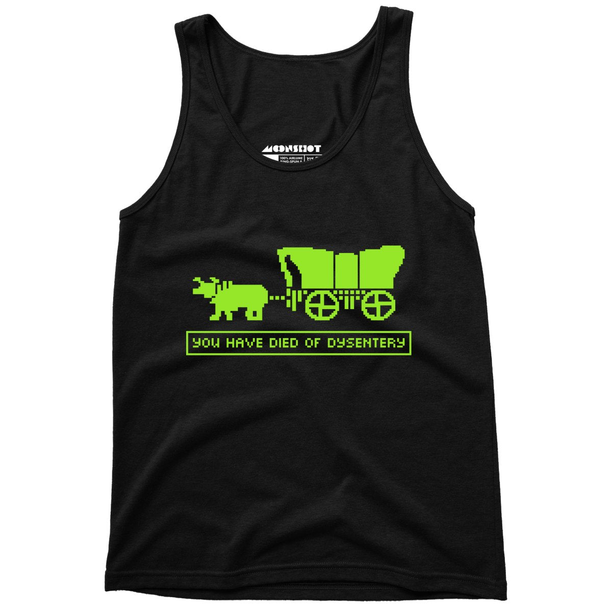 You Have Died of Dysentery - Unisex Tank Top