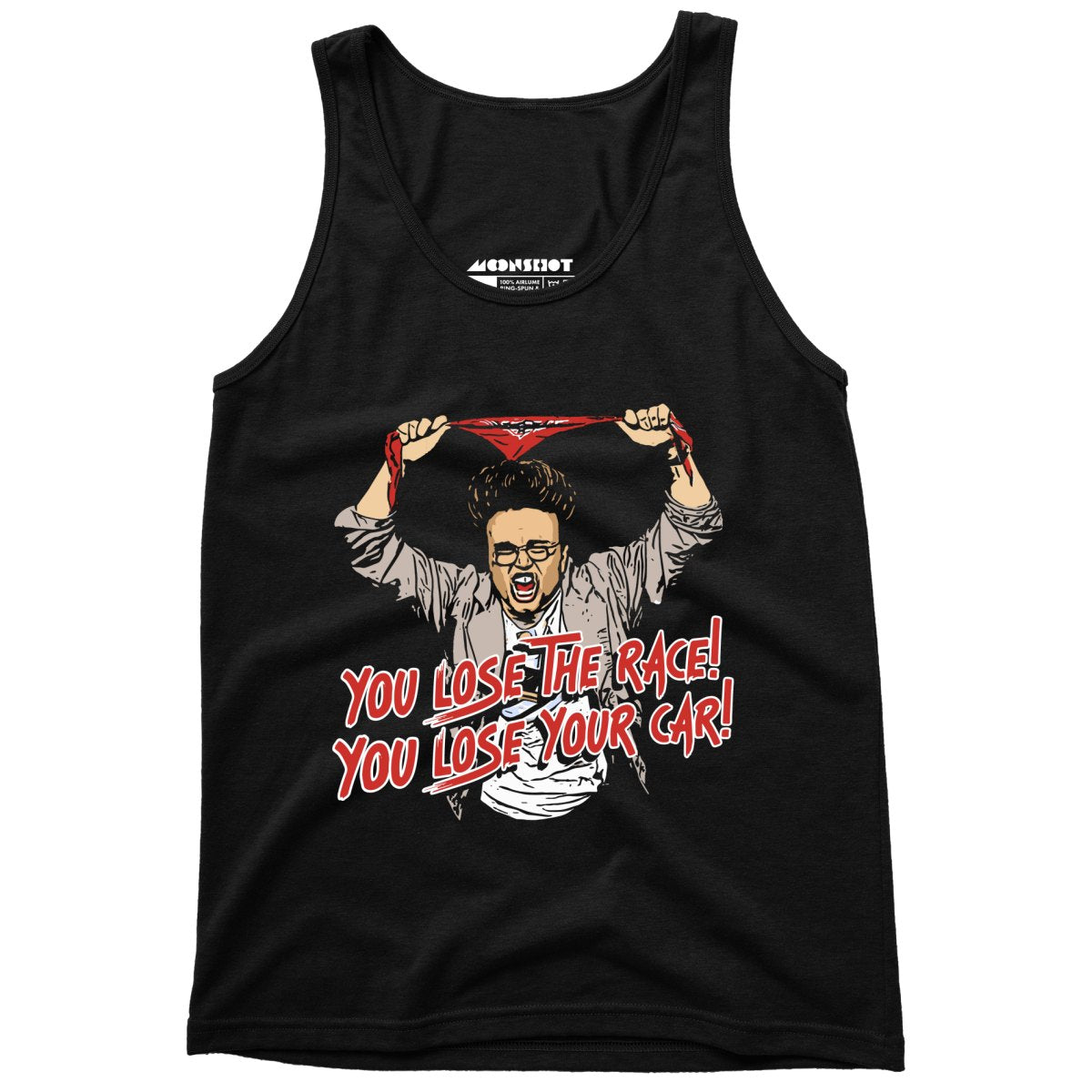 You Lose The Race You Lose Your Car - Unisex Tank Top