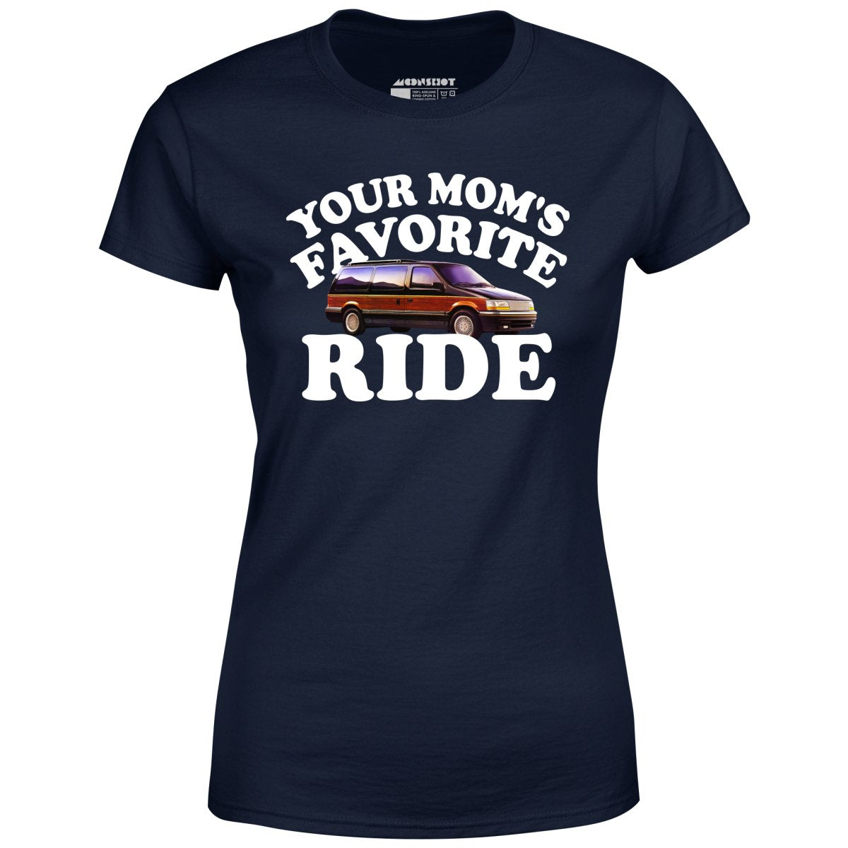 Your Mom's Favorite Ride - Women's T-Shirt